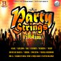 PARTY STRINGS RIDDIM - QQ, KALADO, MACK DIAMOND #ITUNES 6/24/16 #PREORDER 6/10/16 @jahkooks1 @elitemusic876