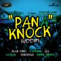 PAN A KNOCK RIDDIM - #ITUNES 1/28/14 BLAK RYNO QQ I OCTANE & MORE @stashmentreal
