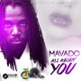 MAVADO - ALL ABOUT YOU - SINGLE #ITUNES 9/25/15 @deadline1word
