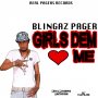 BLINGAZ PAGER - GIRLS DEM LOVE ME - SINGLE #ITUNES 2/5/16 @blingazpager