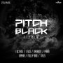 PITCH BLACK RIDDIM - I OCTANE, VYBRANT, ESCO #ITUNES 4/7/14 #PREORDER 3/24/17 @realioctane @escodashocker