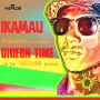 IKAMAU - GIDEON TIME - SINGLE #ITUNES 8/19/14 @ikamaumusic