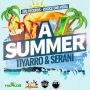 TIYARRO & SERANI - A SUMMER - SINGLE #ITUNES 6/3/14 @tiyarro