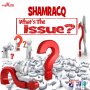 SHAMRACQ - WHAT'S THE ISSUE - SINGLE #ITUNES 9/30/16 @djswordd