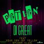 DI GREAT FT. XEAN DON - POTION - SINGLE #ITUNES 12/2/14 @hypeyawdz