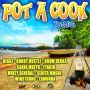 VARIOUS ARTISTS - POT A COOK RIDDIM - UPSETTA RECORDS #ITUNES 11/19/13 @upsettarecords