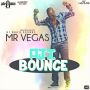 MR. VEGAS - AJI BOUNCE (BLAHDAFF NATION RIDDIM) - SINGLE #ITUNES 6/30/15 @JayCrazie_Rec @MrVegasMusic