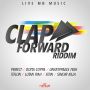 CLAP FORWARD RIDDIM - LUTAN FYAH, TEFLON, PERFECT & MORE #ITUNES 9/25/15 @livembmusic