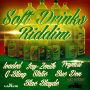 VARIOUS ARTIST - SOFT DRINKS RIDDIM #ITUNES 5/26/15 @bighouserecords