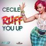 CECILE - RUFF YOU UP - SINGLE - #ITUNES 2/3/15 #PRE 1/20/15 @ZJLIQUID @IAMTHECECILE