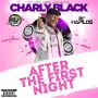 CHARLY BLACK - AFTER THE FIRST NIGHT - SINGLE - STUDIO VIBES ENTERTAINMENT #ITUNES 12/17/13 @studiovybz