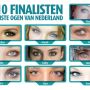 De finalisten van “De Mooiste Ogen van Nederland” zijn bekend! Welke vind jij het mooiste? Stem op www.movnl.nl
