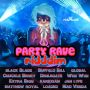 VARIOUS ARTIST - PARTY RAVE RIDDIM #ITUNES 7/22/14 @blackmoneymusic
