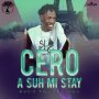 CERO - A SUH MI STAY - SINGLE #ITUNES 12/16/16 @mt_record