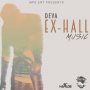 DEVA - EX-HALL MUSIC - EP #ITUNES 2/19/16 @MpsDeva