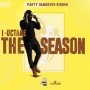 I OCTANE - THE SEASON - SINGLE #ITUNES 7/15/16 #PREORDER 7/1/16 @zjdymondtfc @realioctane