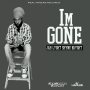 JAH LYGHT SHYNE BRYGHT - I'M GONE - SINGLE #ITUNES 2/19/16 @blingazpager