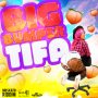 TIFA - BIG BUMPER - SINGLE #ITUNES 5/20/16 #PREORDER 5/6/16 @Birchillmusic