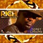 TONEY CHROME - RICH ( BRUCK LIFE NUH FIT MI) - SINGLE #ITUNES 12/9/16 @toneychromeang