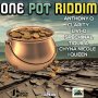 VARIOUS ARTISTS - ONE POT RIDDIM #ITUNES 3/24/17 @TragediEnt