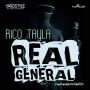 RICO TAYLA - REAL GENERAL - SING;E #ITUNES 6/23/15 @YardstyleEnt @jjwizzle