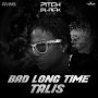 TALIS - BAD LONG TIME - SINGLE #ITUNES 5/19/17 @escodashocker