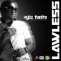 LAWLESS - VYBZ TONITE - SINGLE #ITUNES 1/27/15 @stickleprod