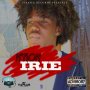 K'RON - IRIE - SINGLE #ITUNES 4/7/17 @GKfireice