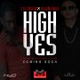 SEAN PAUL X ZJ LIQUID - HIGH YES - SINGLE #ITUNES 8/7/15 @zjliquid @duttypaul