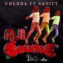 CHEDDA FT. SANITY - AJI BOUNCE - SINGLE #ITUNES 3/25/16 @kosha_live