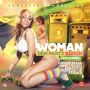 VARIOUS ARTIST - WOMAN DEM PARTY RIDDIM #ITUNES 10/7/14 @suncyclerecords