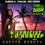 K'LYRICIST & D'KONCEP - GHETTO BEAUTY - SINGLE #ITUNES 8/11/17 @DKONCEP