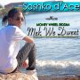 SASHKO D' ACE - MEK WE DWEET - SINGLE #ITUNES 5/5/17 @sashkomusicja