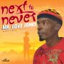 MR. LOVE JONES - NEXT TO NEVER - EP #ITUNES 4/8/14 #HighCrowProd