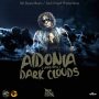 AIDONIA - DARK CLOUDS - SINGLE #ITUNES 4/8/16 #PREORDER 3/25/16 @ZackAriyahProd 