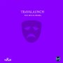 TRAVALAUNCH - TOO MUCH DRAMA - SINGLE #ITUNES 9/30/16 @khaeelrecords
