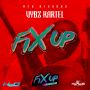 VYBZ KARTEL - FIX UP - FIX UP RIDDIM - SINGLE - #ITUNES 3/10/15 @ZJLIQUID