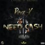 PHYZ-X - NEED CASH - SINGLE #ITUNES 1/13/16 @louievmusikk