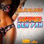 ALKALINE - SUMMER DEH YA - SINGLE - #ITUNES 7/16/13 @UIMRECORDS