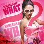 VANESSA BLING - WHAT - SINGLE #ITUNES 3/18/16 #PREORDER 3/4/16 @1realmarkus