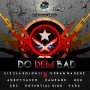 VARIOUS ARTISTS - DO DEM BAD RIDDIM #ITUNES 5/19/17 @OMPMusicGroup