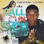 GRAMMA ZONE - CALL IN SICK - SINGLE #ITUNES 9/2/14 @blackspyda @grammazone
