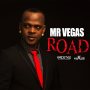 MR. VEGAS - ROAD - SINGLE #ITUNES 4/15/16 @jjwizzle @yardstyleent 