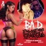 LADY RAGE FT. KIPRICH - BAD CHICK - SINGLE #ITUNES 3/10/17 @corneliusdaley