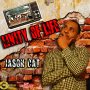 JASON CAT - LIVITY OF LIFE - SINGLE #ITUNES 3/24/17 @goldmindproduct