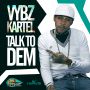 VYBZ KARTEL - TALK TO DEM - SINGLE #ITUNES 12/24/13 @StarMusicJA 