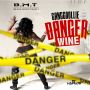 GANGGOOLLIE - DANGER WINE - SINGLE - #ITUNES 8/13/13 @rickyblessmusic