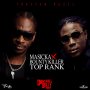 MASICKA x BOUNTY KILLER - TOP RANK - SINGLE - #ITUNES 12/2 #PRE 11/18  @MasickaMusic @GrungGaadZillA @Troyton_TM 