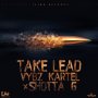 VYBZ KARTEL X SHOTTA G - TAKE LEAD - SINGLE - #ITUNES 12/2 #PRE 11/11 @carta11d 