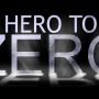 Hero to Zero by So-Far-Away I need a Hero, And there is nowhere to look, All around the walls cave in, And theres no escape, Until along they come, To save the day, To take it all away, The pain, The 